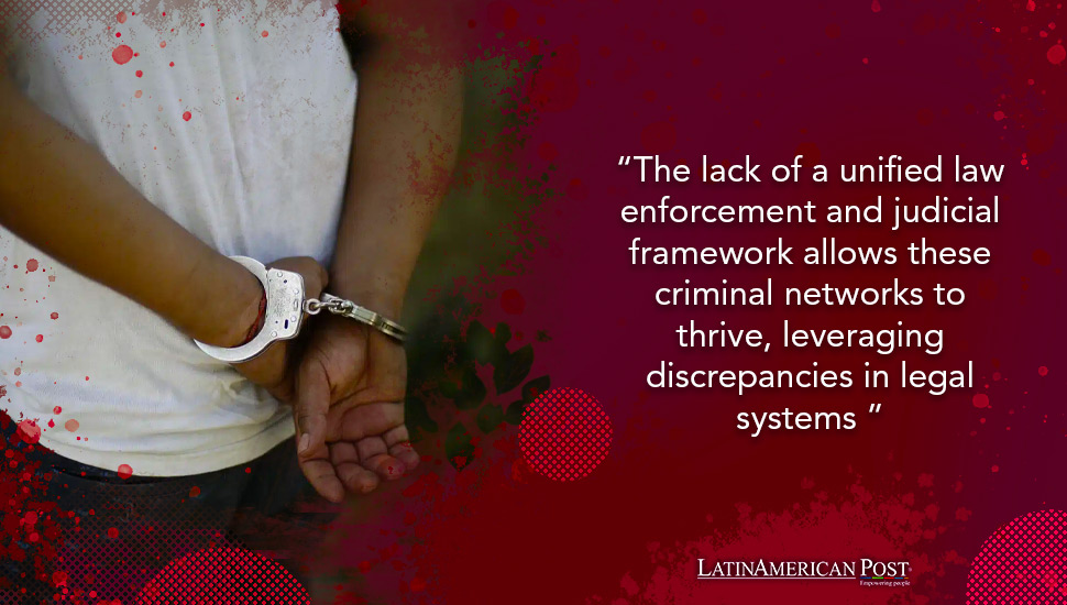 Cross-Border Crime in Latin America: The Case for Unified Law Enforcement